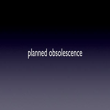 planned obsolescence