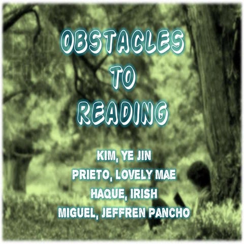 Obstacles to reading