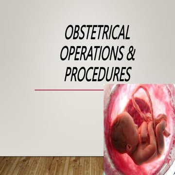 OBSTETRICAL OPERATIONS & PROCEDURES.pptx