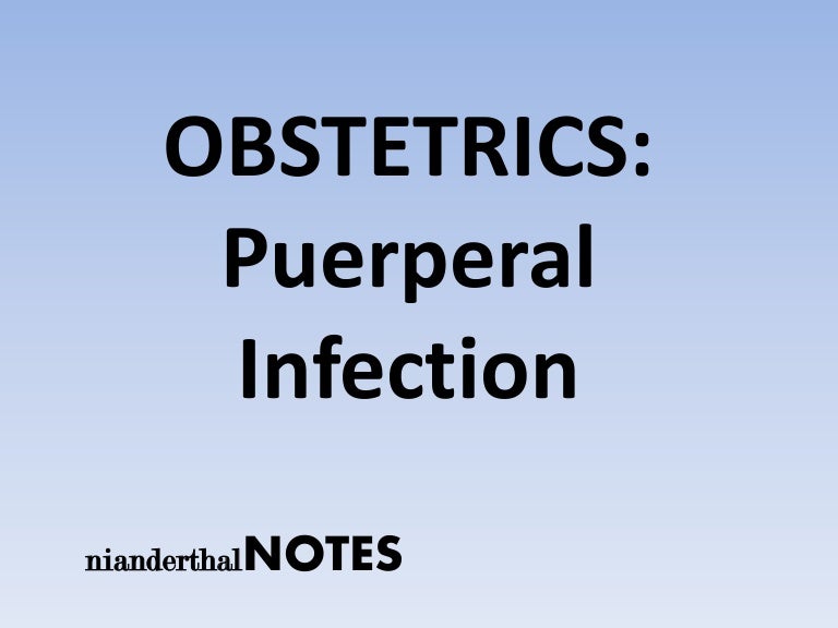 OBSTETRICS Puerperal Infection