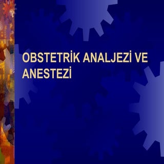 Obstetrikte Anestezi ve Analjezi - ...