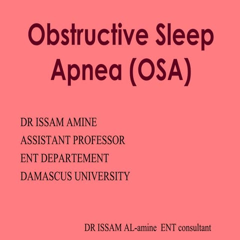 Obstructive sleep apnea and snoring (OSA) 