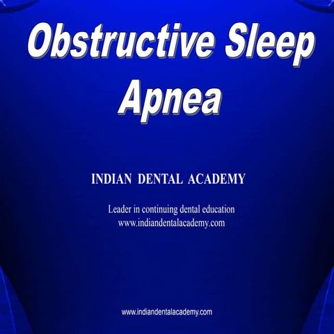 Obstructive sleep apnea  /certified fixed orthodontic courses by Indian denta...