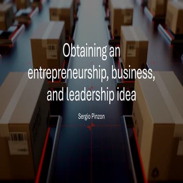 Obtaining an entrepreneurship, business, and leadership idea