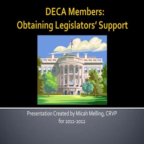 DECA Members: Obtaining Legislators' Support