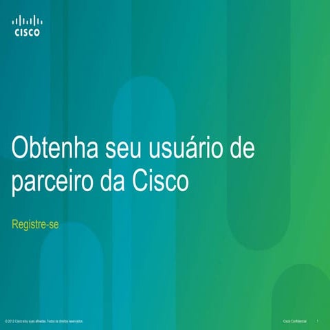 Obtenha seu usuário de parceiro cisco