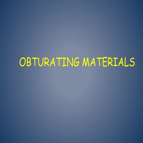 OBTURATING MATERIALS.pptx