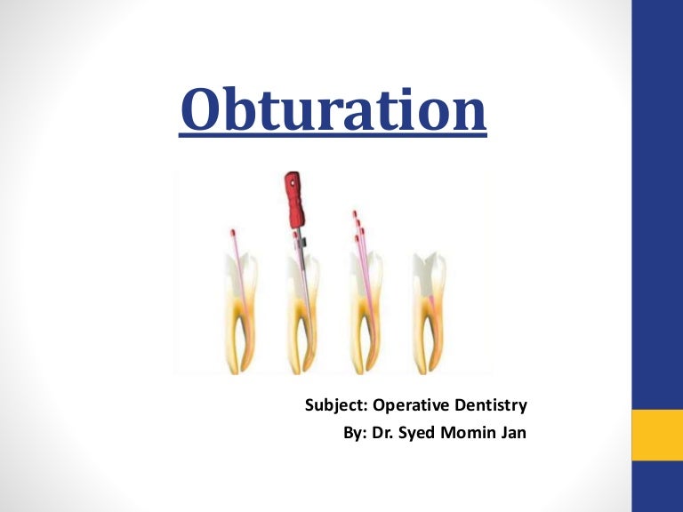 Obturation