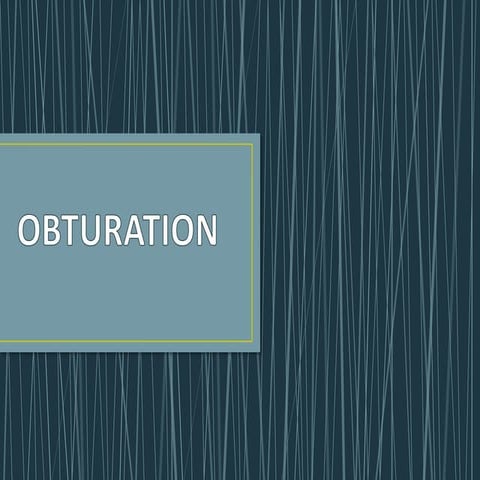 Obturation