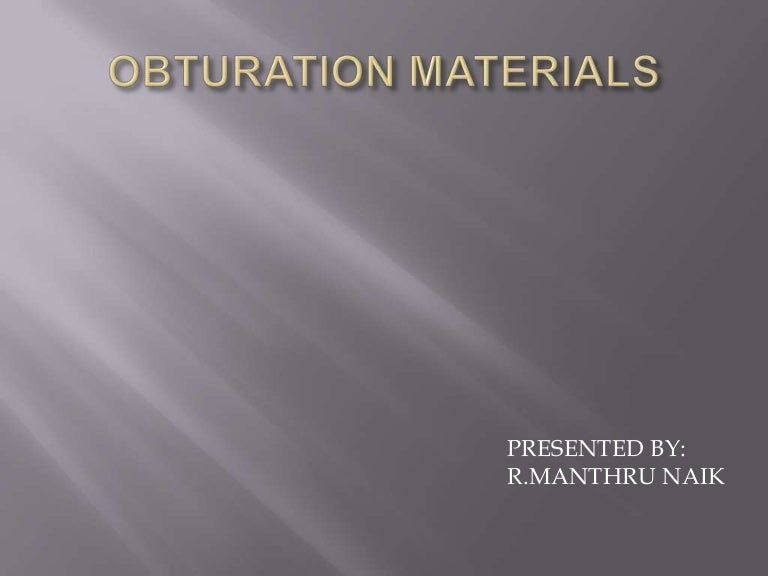 Obturation materials