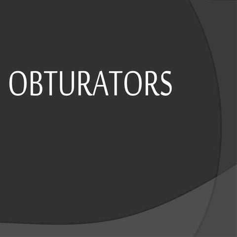 Obturators