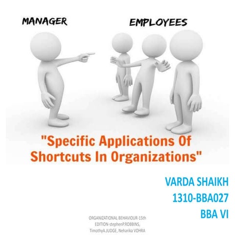 specific applications of shortcuts in organization