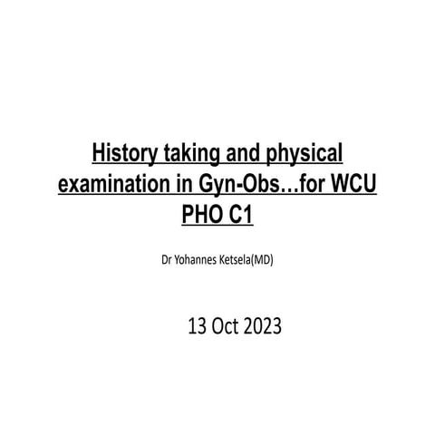 Oby Gyne History & Physical examination.pptx
