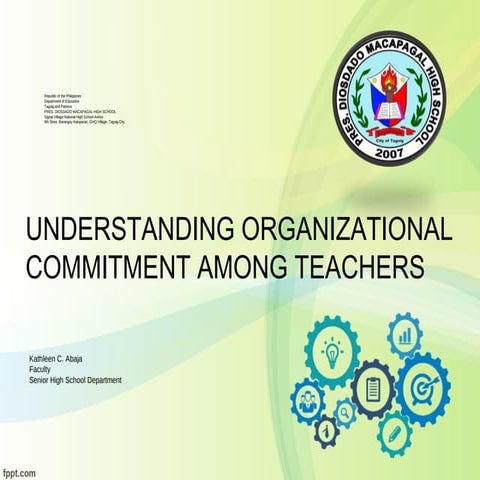 UNDERSTANDING ORGANIZATIONAL COMMITMENT AMONG TEACHERS