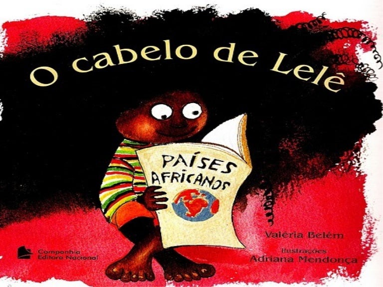 O Cabelo De Lelê O Cabelo De Lelê