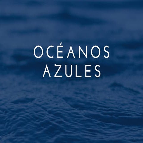 Océanos azules