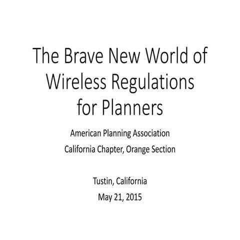 The Brave New World of Wireless Regulations for Planners (2015)