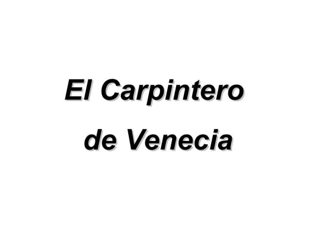 El carpintero de Venecia