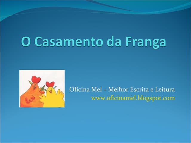 O casamento da franga