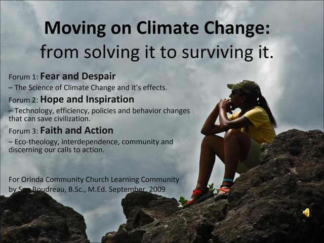 Climate Change: From Solving It to Surviving It