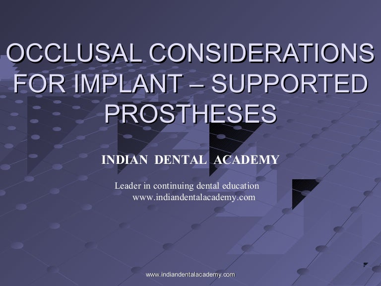 Occlusal considerations for implant / orthodontic seminars