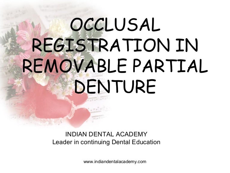 Occlusal registration in removable partial denture/ oral surgery cour…