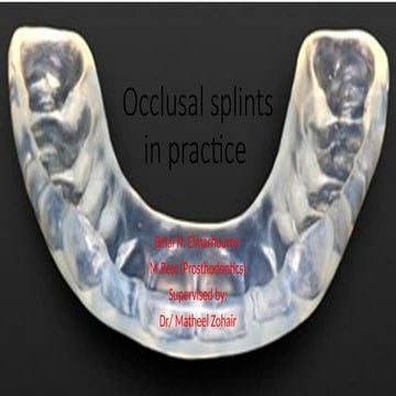 Occlusal Splints in Dental Practice: Indications, Types, and ...