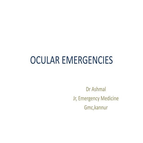 Occular emergencies