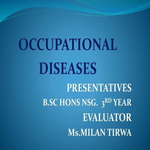 Occupational diseases