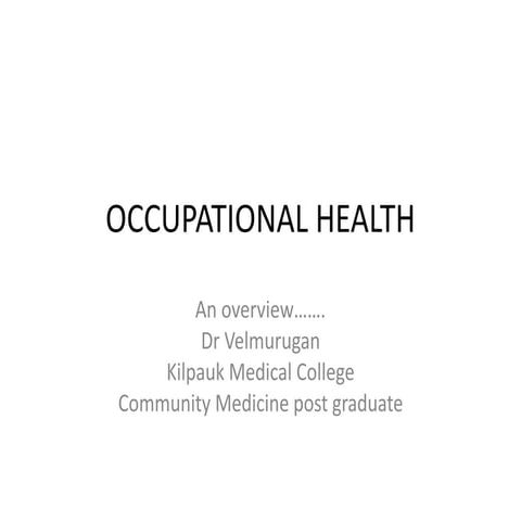 Occupational health: 