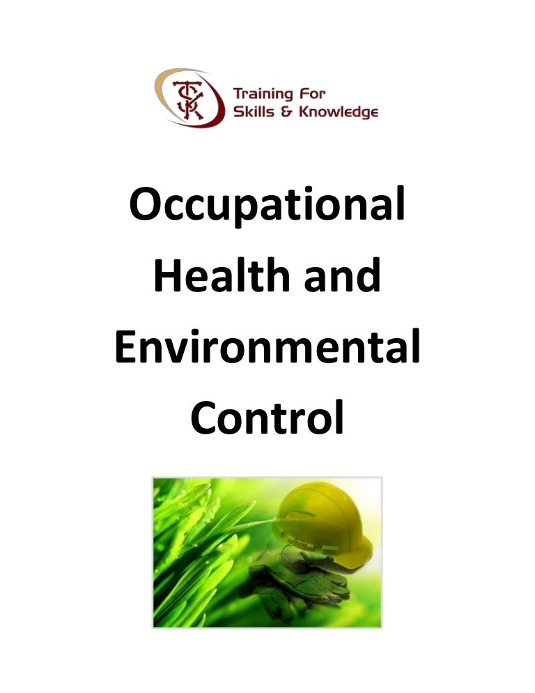Occupational health and environmental control