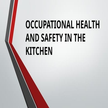 OCCUPATIONAL HEALTH AND SAFETY IN THE KITCHEN.pptx