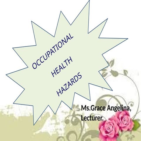 Occupational Health Hazards Ppt Grace Pptx