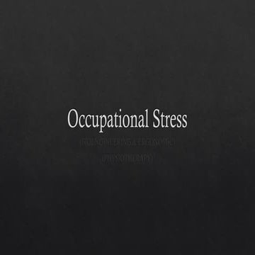 Occupational Stress in Physiotherapy & Bioengineering: Causes, Effects & Management