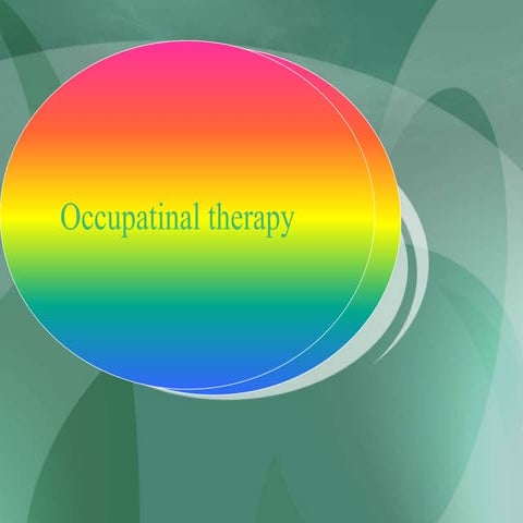 Occupational therapy