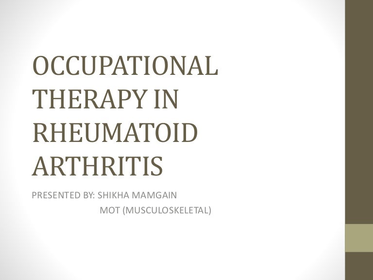 Occupational therapy in rheumatoid arthritis