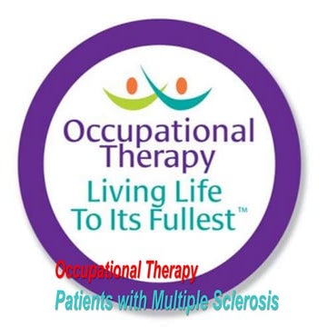 Occupational Therapy Patients with Multiple Sclerosis | PPTX