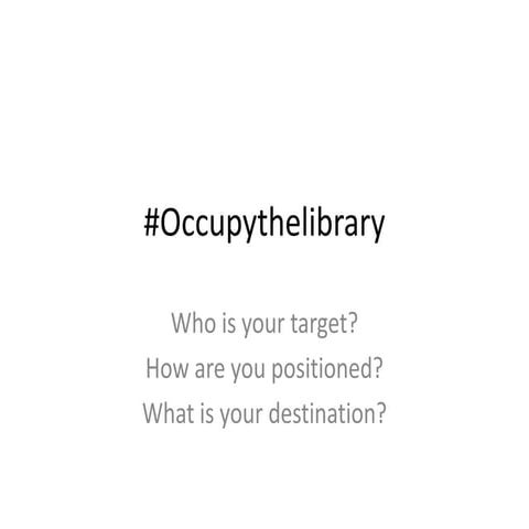 #Occupythelibrary
