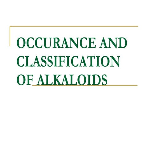 Occurance and classification of alkaloids