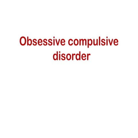 Obsessive compulsive disease ppt presentation