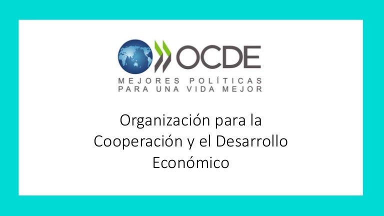 Organización para la Cooperación y el Desarrollo Económico