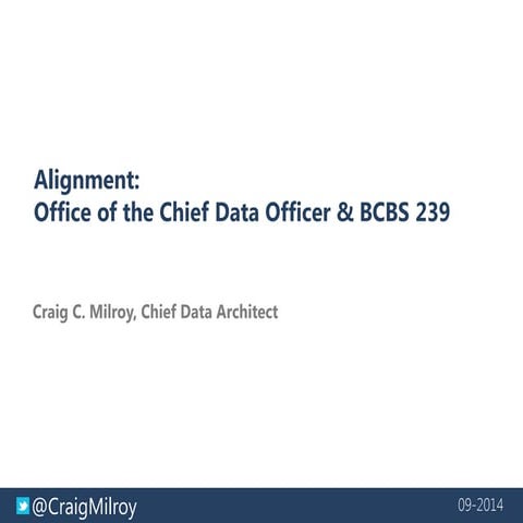 Alignment: Office of the Chief Data Officer & BCBS 239