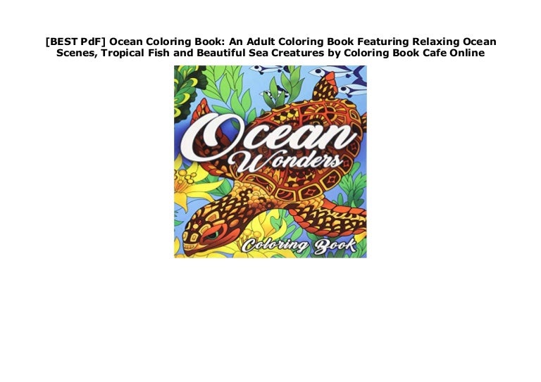 Download Best Pdf Ocean Coloring Book An Adult Coloring Book Featuring Rel