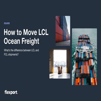 Ocean LCL Import EGuide 3 - Sea Shipping