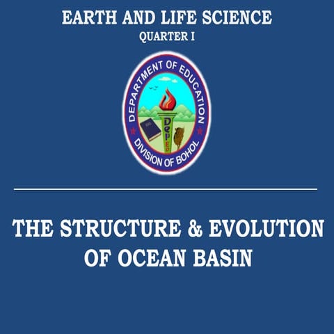 OCEAN BASIN - its structure and evolution.