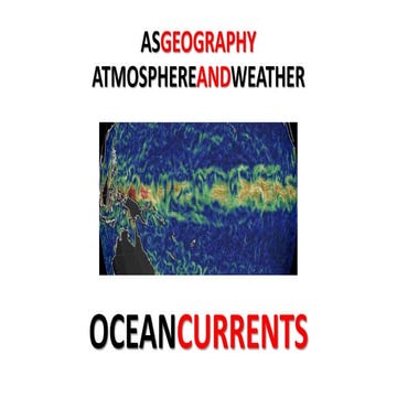 AS GEOGRAPHY - ATMOSPHERE AND WEATHER - OCEAN CURRENTS