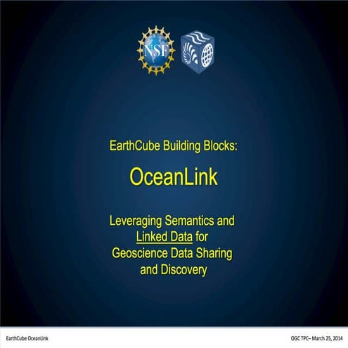 EarthCube's OceanLink - Project Overview and Presentation Updates (March 2014)