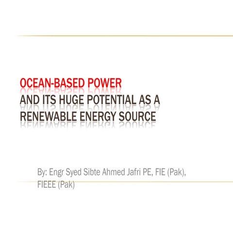 Ocean Based Power and its Huge Potential as a Renewable Energy Source