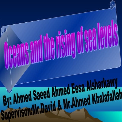 Oceans and the rising of sea levels