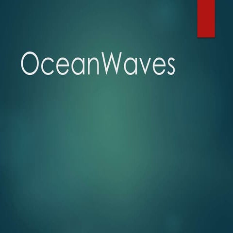 Ocean waves